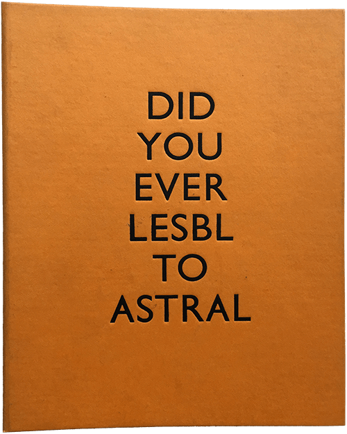 Did you ever lesbl to astral, 1996